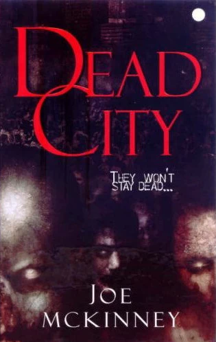 Dead City (Dead World #1) by Joe McKinney