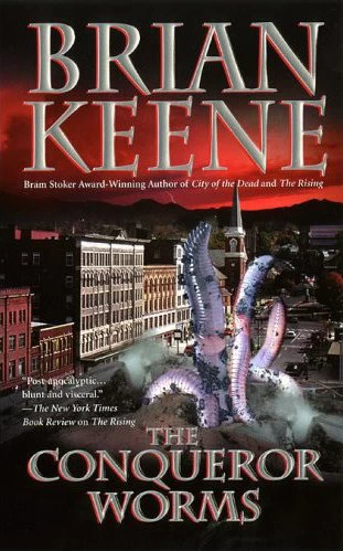 The Conqueror Worms by Brian Keene