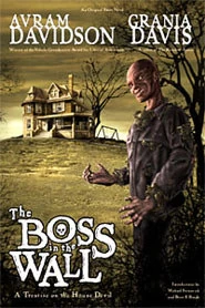 The Boss in the Wall: A Treatise on the House Devil by Grania Davis, Avram Davidson
