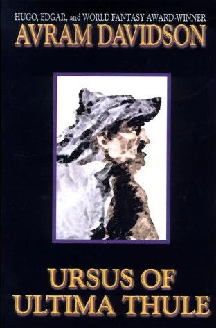 Ursus of Ultima Thule by Avram Davidson
