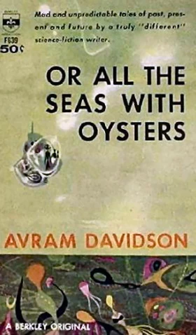 Or All the Seas with Oysters by Avram Davidson