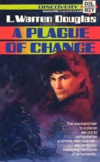 A Plague of Change (The Phastillan Novels #1)