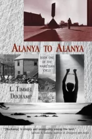 Alanya to Alanya (Marq'ssan Cycle #1) by L. Timmel Duchamp Alanya to Alanya (Marq'ssan Cycle #1)