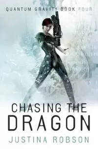 Chasing the Dragon (Quantum Gravity #4)