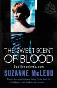 The Sweet Scent of Blood (Spellcrackers.com #1)