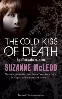 The Cold Kiss of Death (Spellcrackers.com #2)
