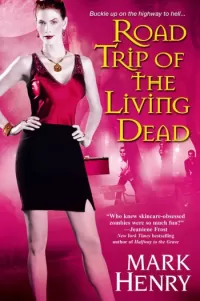 Road Trip of the Living Dead (Amanda Feral #2)