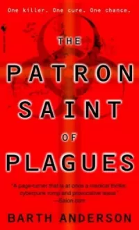 The Patron Saint of Plagues