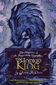 The Indigo King (The Chronicles of the Imaginarium Geographica #3)
