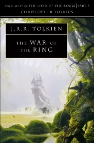 The War of the Ring (The History of Middle-earth #8)