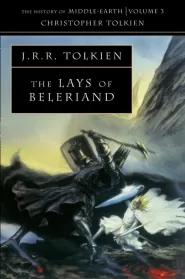 The Lays of Beleriand (The History of Middle-earth #3)