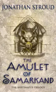 The Amulet of Samarkand (The Bartimaeus Trilogy #1)