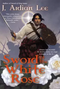 Sword of the White Rose (Son of the Sword #4)