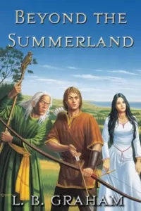Beyond the Summerland (The Binding of the Blade #1)