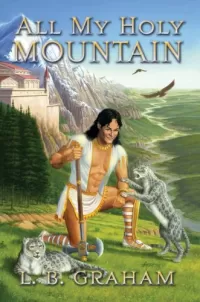 All My Holy Mountain (The Binding of the Blade #5)