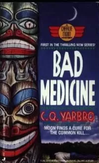 Bad Medicine (Charlie Moon / Ogilvie, Tallant and Moon #1)
