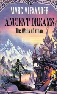 Ancient Dreams (The Wells of Ythan #1)
