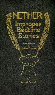 Nether: Improper Bedtime Stories