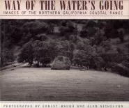 The Way of the Water's Going: Images of the Northern California Coastal Range