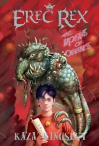 The Monsters of Otherness (Erec Rex #2)