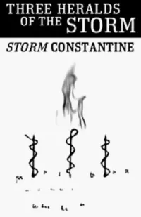 Three Heralds of the Storm