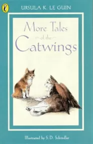 More Tales of the Catwings (Catwings #6)