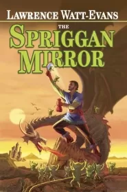 The Spriggan Mirror (Legends of Ethshar #9)