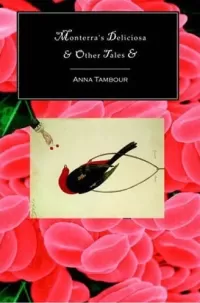 Monterra's Deliciosa & Other Tales
