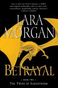 Betrayal (The Twins of Saranthium #2)