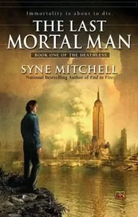 The Last Mortal Man (The Deathless #1)