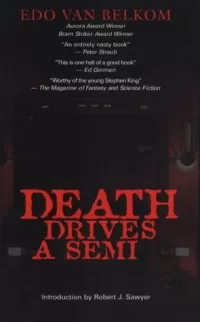 Death Drives a Semi