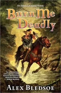 Burn Me Deadly (Eddie LaCrosse #2)