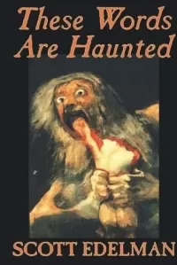 These Words Are Haunted