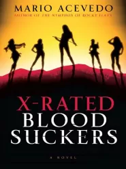 X-Rated Bloodsuckers (Felix Gomez #2)