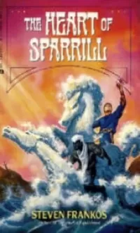 The Heart of Sparrill (The Wheel Trilogy #2)
