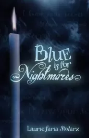 Blue Is for Nightmares (Blue Is for Nightmares #1)