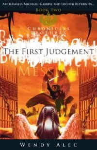 Messiah: The First Judgement (Chronicles of Brothers #2)