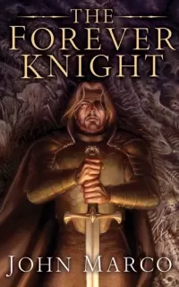 The Forever Knight (Bronze Knight Saga #4)