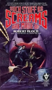 Such Stuff as Screams Are Made of