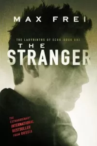 The Stranger (The Labyrinths of Echo #1)