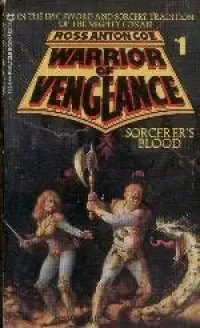 Sorcerer's Blood (Warrior of Vengeance #1)