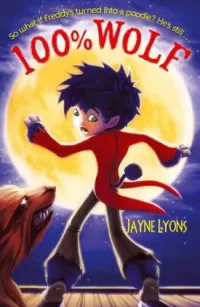 100% Wolf (Freddy Lupin #1)