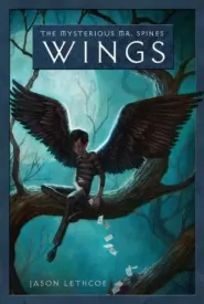 Wings (The Mysterious Mr. Spines #1)