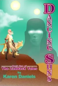 Dancing Suns (Zaddack Tales #1)