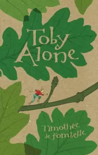 Toby Alone (Toby Alone #1)