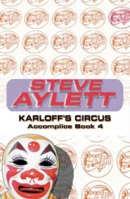 Karloff's Circus (Accomplice #4)