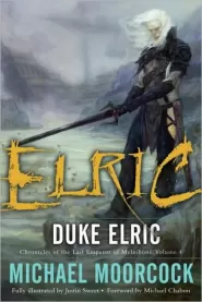Elric: Duke Elric (Chronicles of the Last Emperor of Melniboné #4)