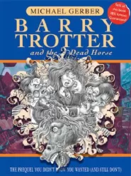 Barry Trotter and the Dead Horse (Barry Trotter #3)