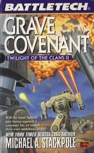 Grave Covenant (BattleTech: Twilight of the Clans #2)