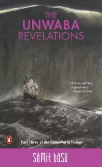 The Unwaba Revelations (The GameWorld Trilogy #3)